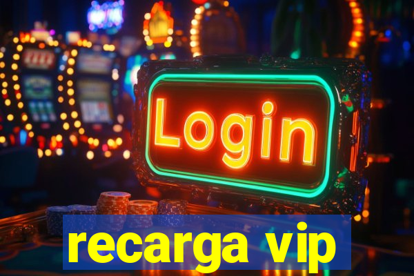 recarga vip